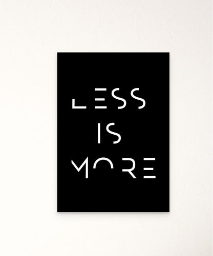 Less Is More - Words On Wall - Frame - A3 - No Frame - 2 (black background) - Less Is More