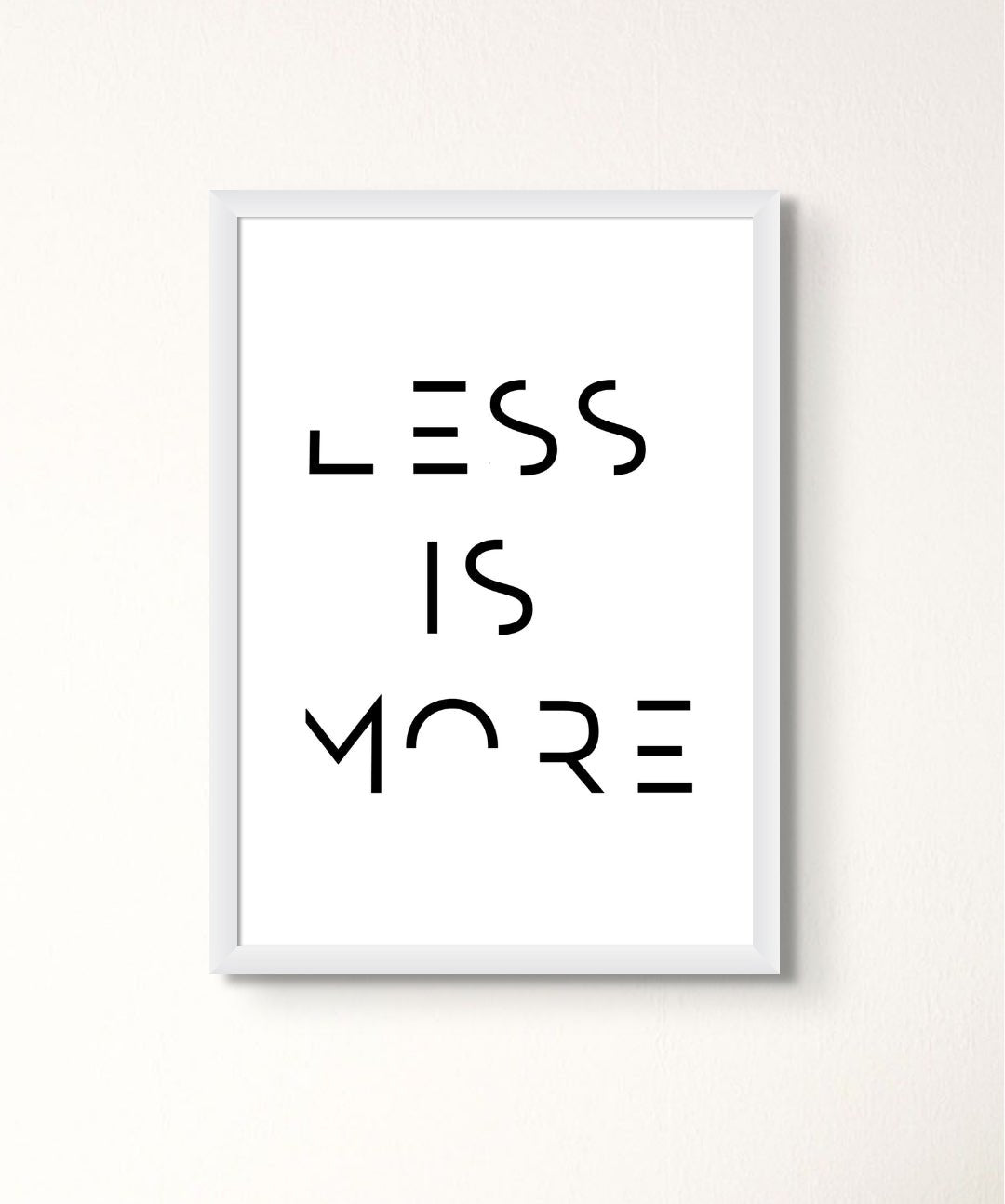 Less Is More - Words On Wall - Frame - A3 - White Frame - 1 (white background) - Less Is More