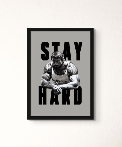 Stay Hard - Words On Wall - - A3 - Black Frame - Stay Hard