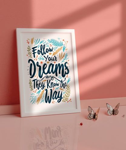 Walking the Path of Dreams and Destiny - Words On Wall - - A3 - White Frame - Walking the Path of Dreams and Destiny